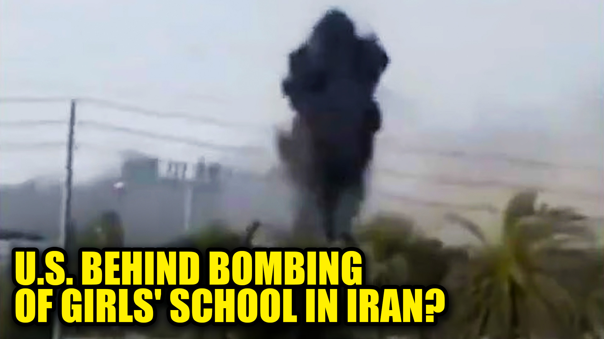UPDATE: United States Exposed After Deadly Strike on Girls' School ...